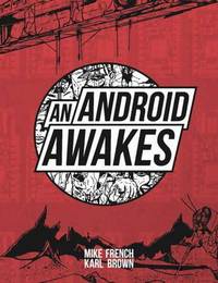 Book Cover for An Android Awakes by Mike French