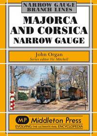 Book Cover for Majorca and Corsica Narrow Gauge by John Organ