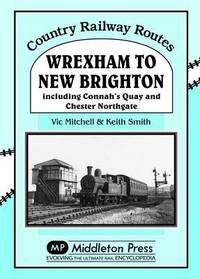 Book Cover for Wrexham to New Brighton by Vic Mitchell, Keith Smith