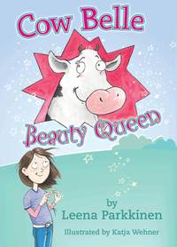 Book Cover for Cow Belle Beauty Queen by Leena Parkkinen