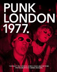 Book Cover for Punk London 1977 by Derek Ridgers
