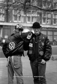 Book Cover for In the Eighties by Derek Ridgers