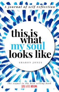 Book Cover for This Is What My Soul Looks Like by Sharon Jones