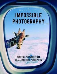Book Cover for Impossible Photography by Agata Toromanoff
