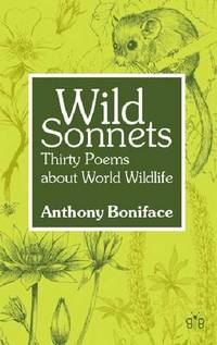 Book Cover for Wild Sonnets by Anthony Boniface