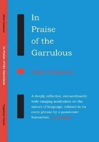 Book Cover for In Praise of Garrulous by Allan Cameron