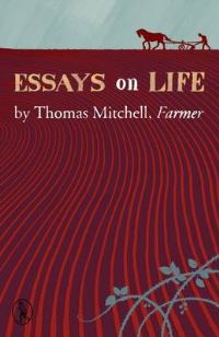 Book Cover for Essays on Life by Thomas Mitchell, Farmer by Thomas Mitchell