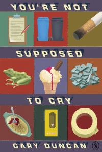 Book Cover for You're Not Supposed to Cry by Gary Duncan