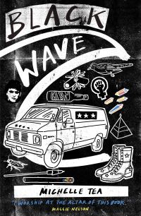 Book Cover for Black Wave by Michelle Tea