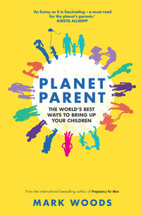 Book Cover for Planet Parent by Mark Woods