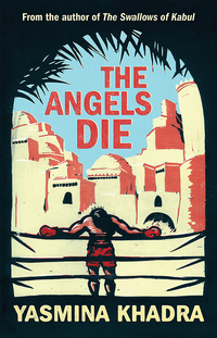 Book Cover for The Angels Die by Yasmina Khadra