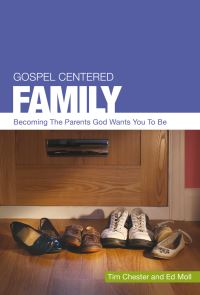 Book Cover for Gospel Centered Family by Tim Chester, Ed Moll