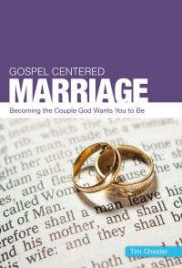Book Cover for Gospel-Centered Marriage by Tim Chester