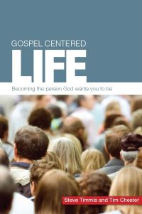 Book Cover for Gospel Centered Life by Steve Timmis, Tim Chester