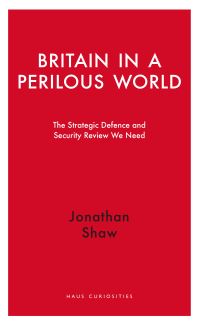 Book Cover for Britain in a Perilous World by Jonathan Shaw