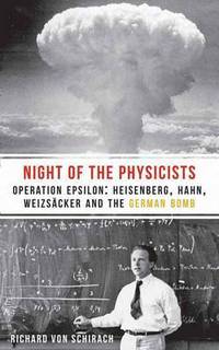 Book Cover for The Night of the Physicists by Richard von Schirach