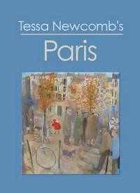 Book Cover for Tessa Newcomb's Paris by Tessa Newcomb, Philip Vann