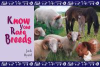 Book Cover for Know Your Rare Breeds by Jack Byard