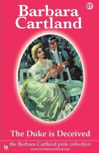 Book Cover for The Duke Is Deceived by Barbara Cartland