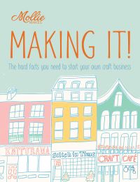 Book Cover for Mollie Makes - Making It! by Claudia Boldt