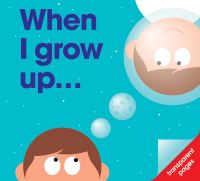 Book Cover for When I Grow Up by PatrickGeorge Firm