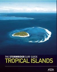 Book Cover for The Stormrider Surf Guide. Tropical Islands by 