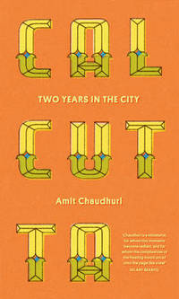Book Cover for Calcutta by Amit Chaudhuri