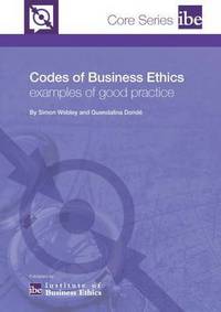 Book Cover for Codes of Business Ethics. Examples of Good Practice by Simon Webley, Guendalina Dondé, Institute of Business Ethics