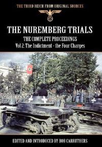 Book Cover for The Nuremberg Trials - The Complete Proceedings Vol 2 by Bob Carruthers, Bob Carruthers