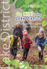 Book Cover for Go Wild in the Lake District by Vivienne Crow