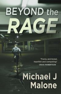 Book Cover for Beyond the Rage by Michael J Malone