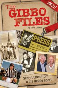 Book Cover for The Gibbo Files by John Gibson