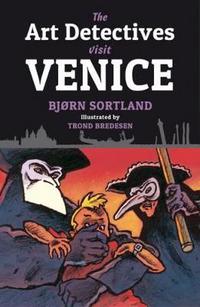 Book Cover for The Art Detectives Visit Venice by Bjørn Sortland