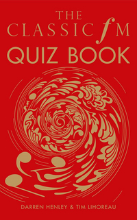 Book Cover for The Classic FM Quiz Book by Darren Henley