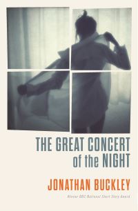 Book Cover for The Great Concert of the Night by Jonathan Buckley