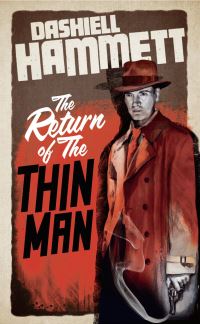 Book Cover for The Return of the Thin Man by Dashiell Hammett