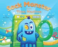 Book Cover for Sock Monster and the Time Machine by Rory Ryder