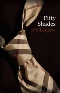 Book Cover for 50 Shades of Glasgow by Kieran Gallacher