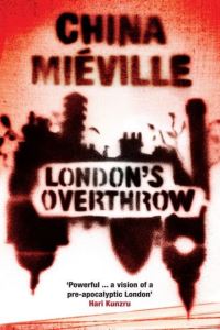 Book Cover for London's Overthrow by China Miéville