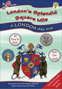 Book Cover for London's Splendid Square Mile by Francesca Fenn, Margie Skinner