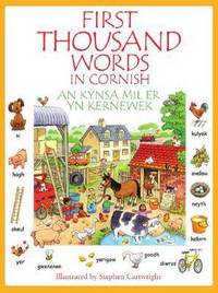 Book Cover for First Thousand Words in Cornish by Heather Amery, Mairi Mackinnon, Cornish Language Board