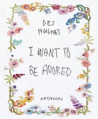 Book Cover for I Want to Be Adored by Stephen Feeke, Bruce Haines, Harry Thorne