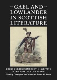 Book Cover for Gael and Lowlander in Scottish Literature by C J M MacLachlan, Ronald Renton