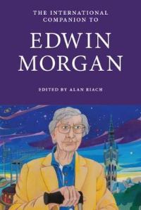 Book Cover for The International Companion to Edwin Morgan by Alan Riach