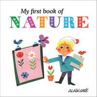 Book Cover for My First Book of Nature by Alain Grée