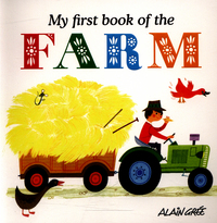 Book Cover for My First Book of the Farm by Alain Grée