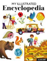 Book Cover for My Illustrated Encyclopedia by Alain Grée