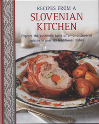 Book Cover for Recipes from a Slovenian Kitchen by Janez Bogataj