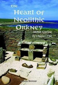 Book Cover for The Heart of Neolithic Orkney by Charles Tait