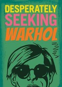 Book Cover for Desperately Seeking Warhol by Andy Warhol